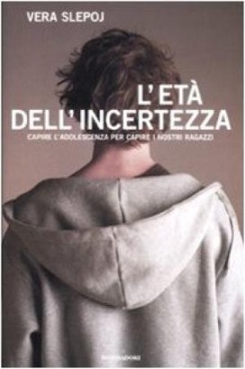 L'età dell'incertezza