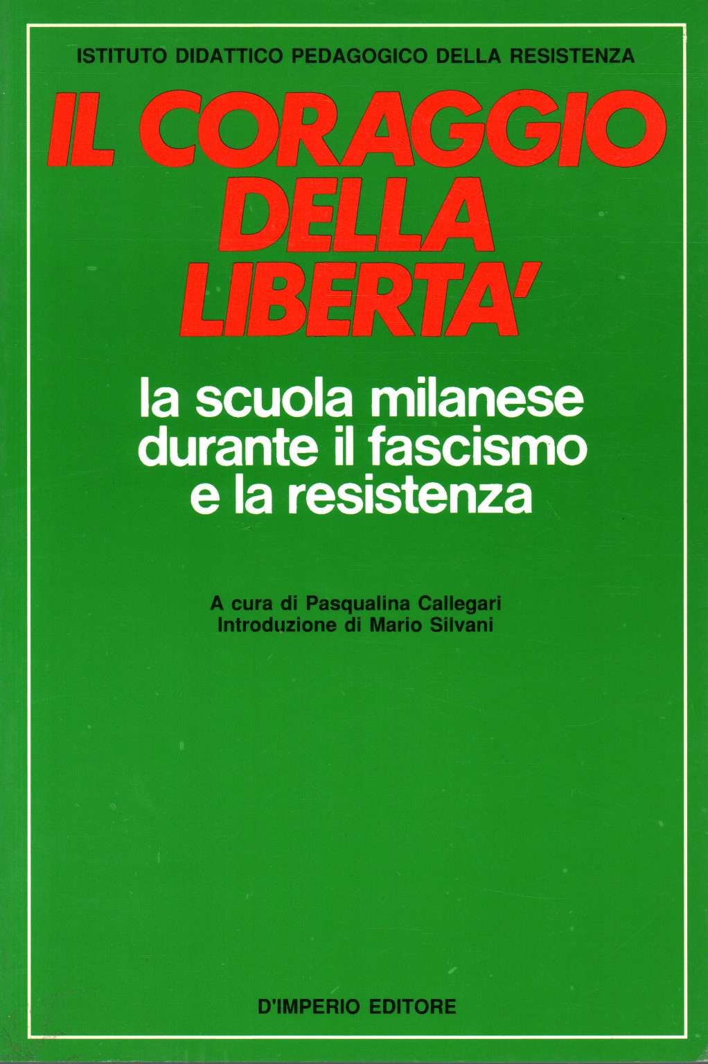 Il coraggio della libertà, s.a.