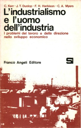 L'industrialismo e l'uomo dell'industria