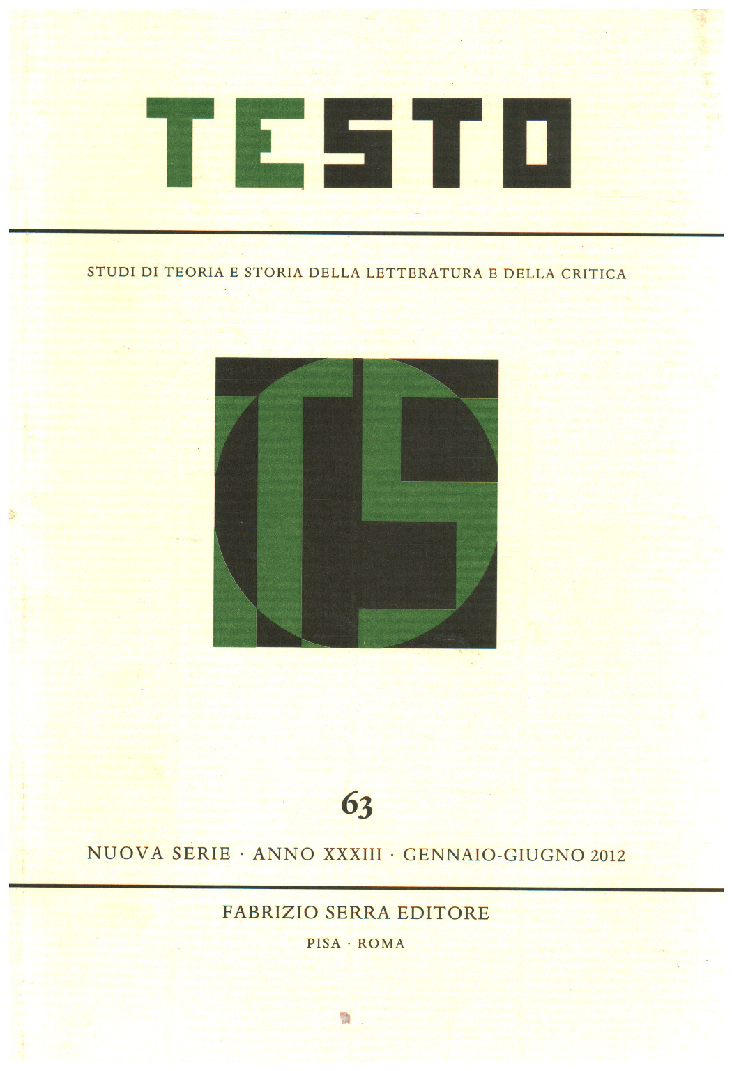 Testo,63, Anno XXXIII, Gennaio-Giugno,2012, AA.VV