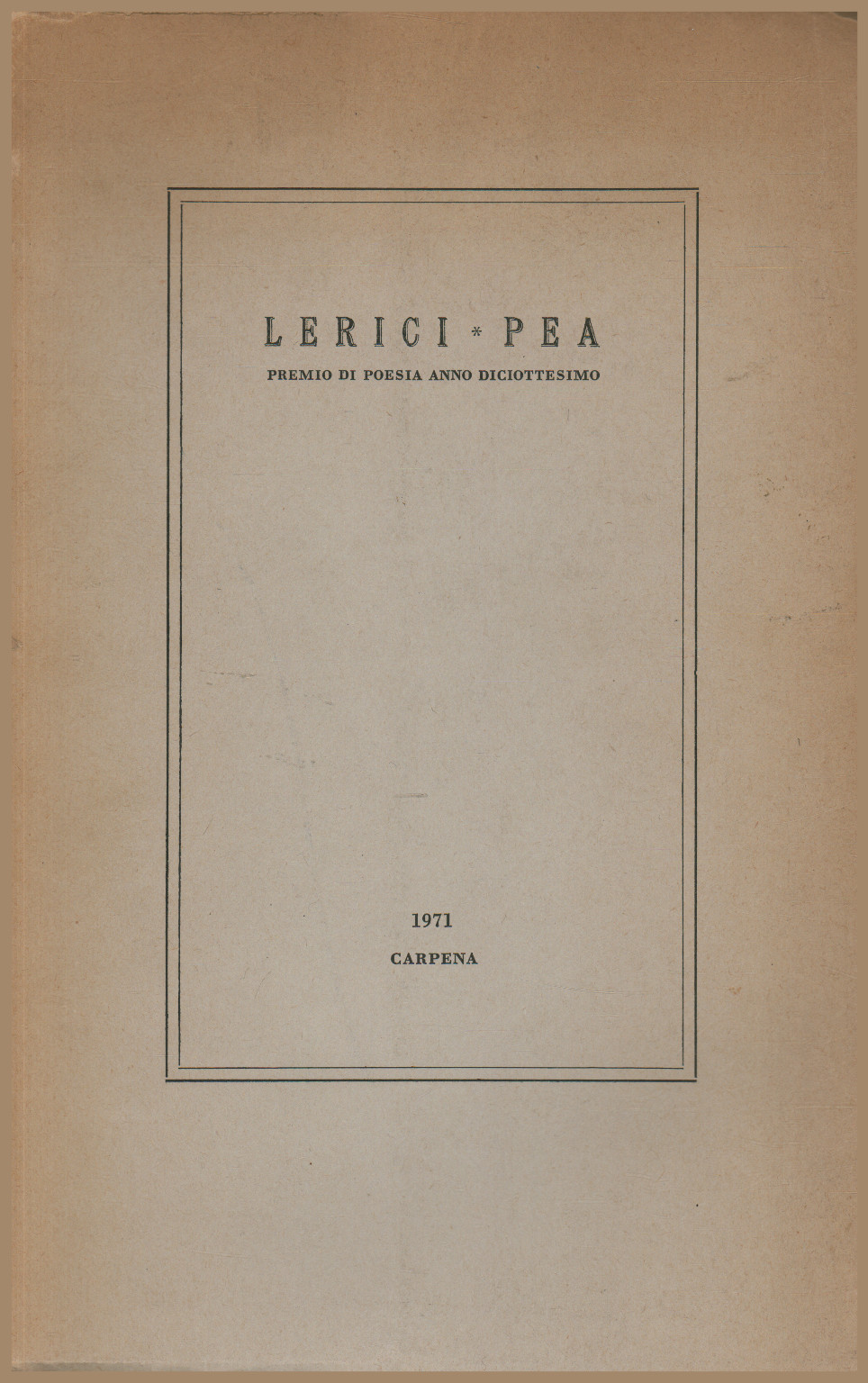 Lerici - Pea. Eighteenth year poetry prize, AA.VV.