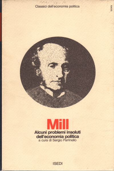 Ensayos sobre algunos problemas no resueltos en economía p, John Stuart Mill