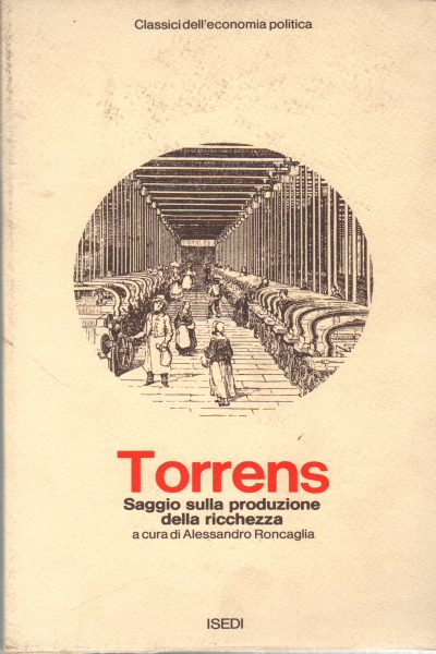 Saggio sulla produzione della ricchezza, Robert Torrens