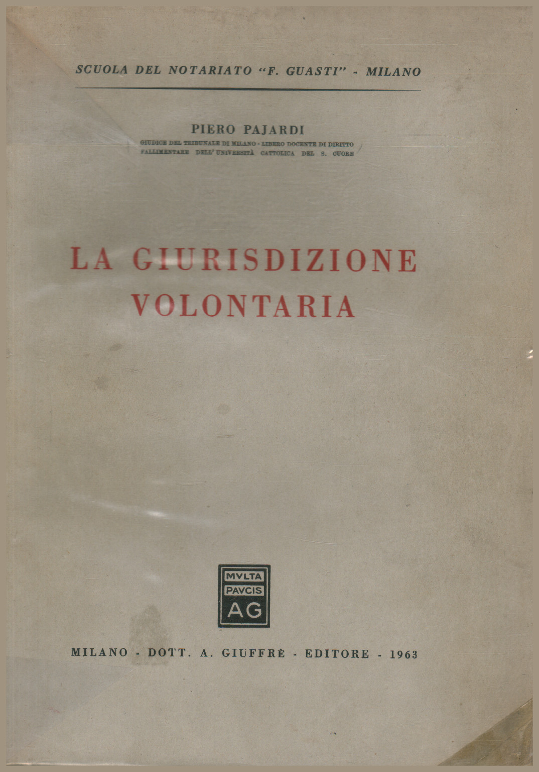 La jurisdicción voluntaria, Piero Pajardi