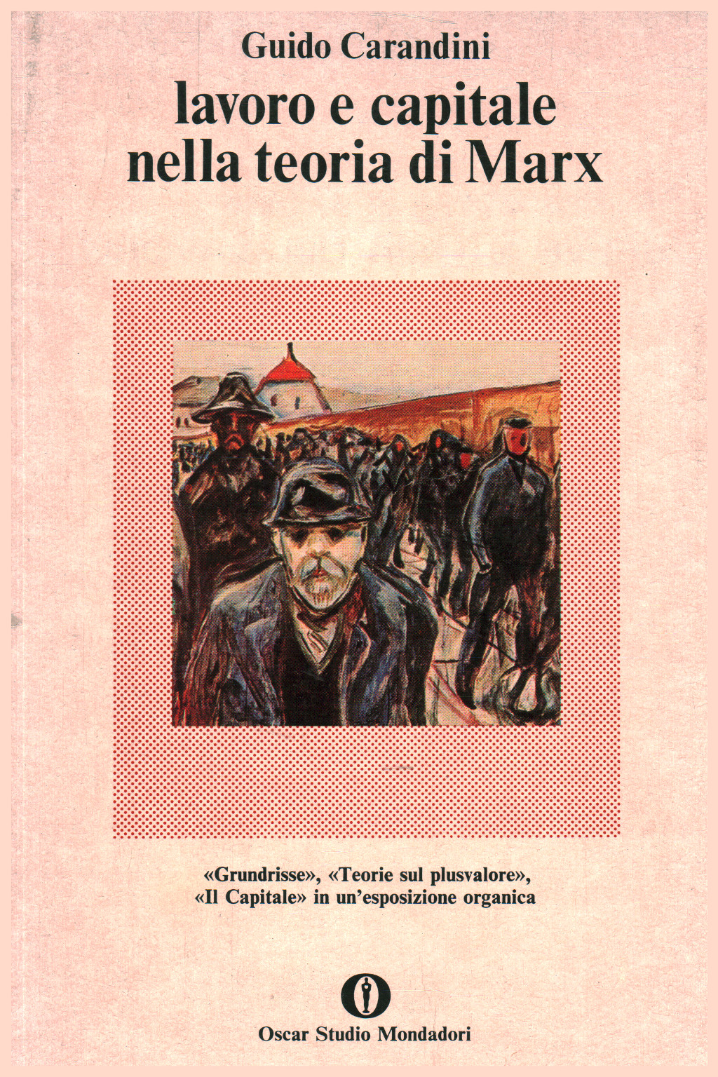 Le travail et le capital dans la théorie de Marx, Guido Carandini