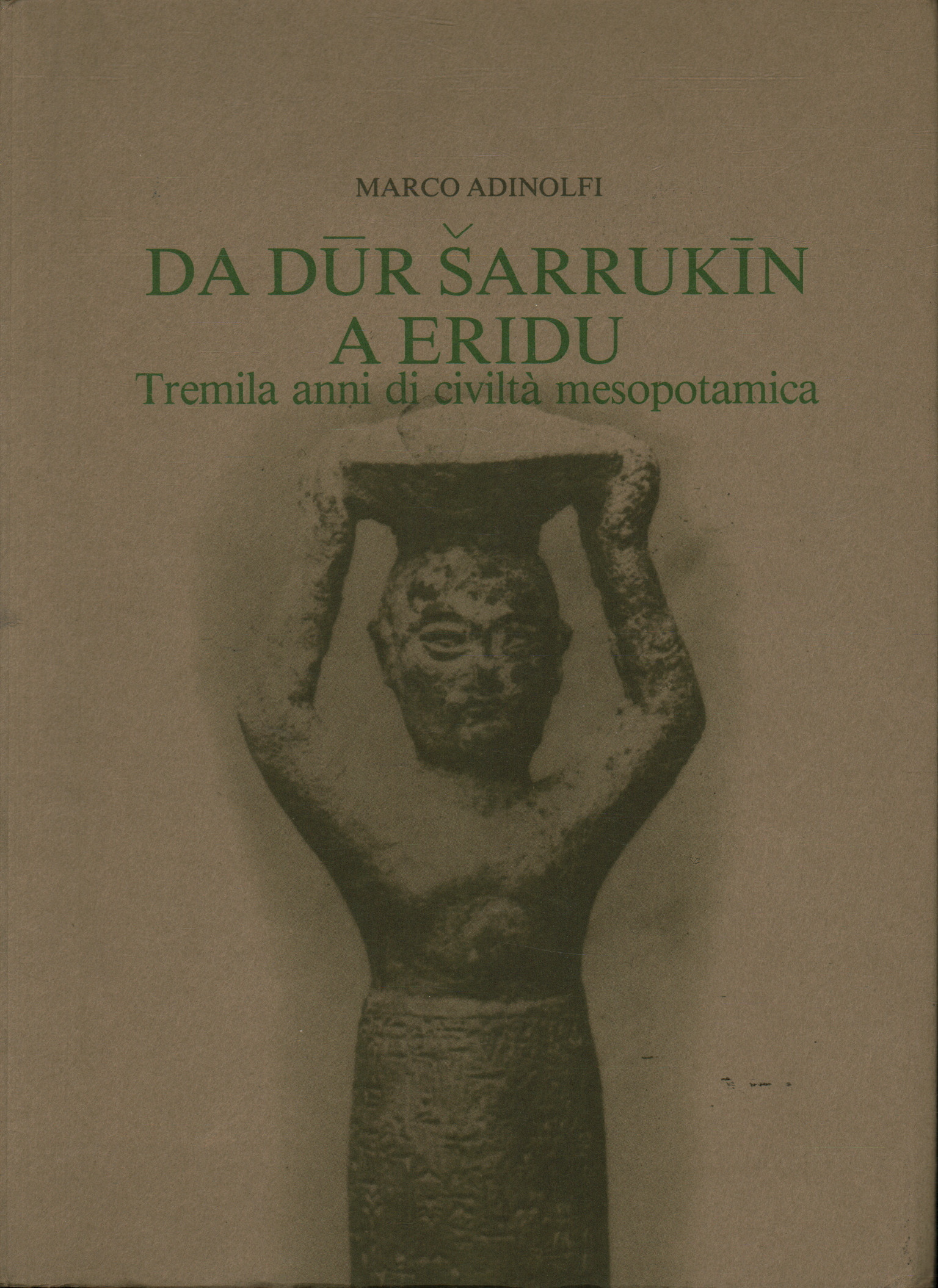 Da dur sarrukin a eridu, Marco Adinolfi