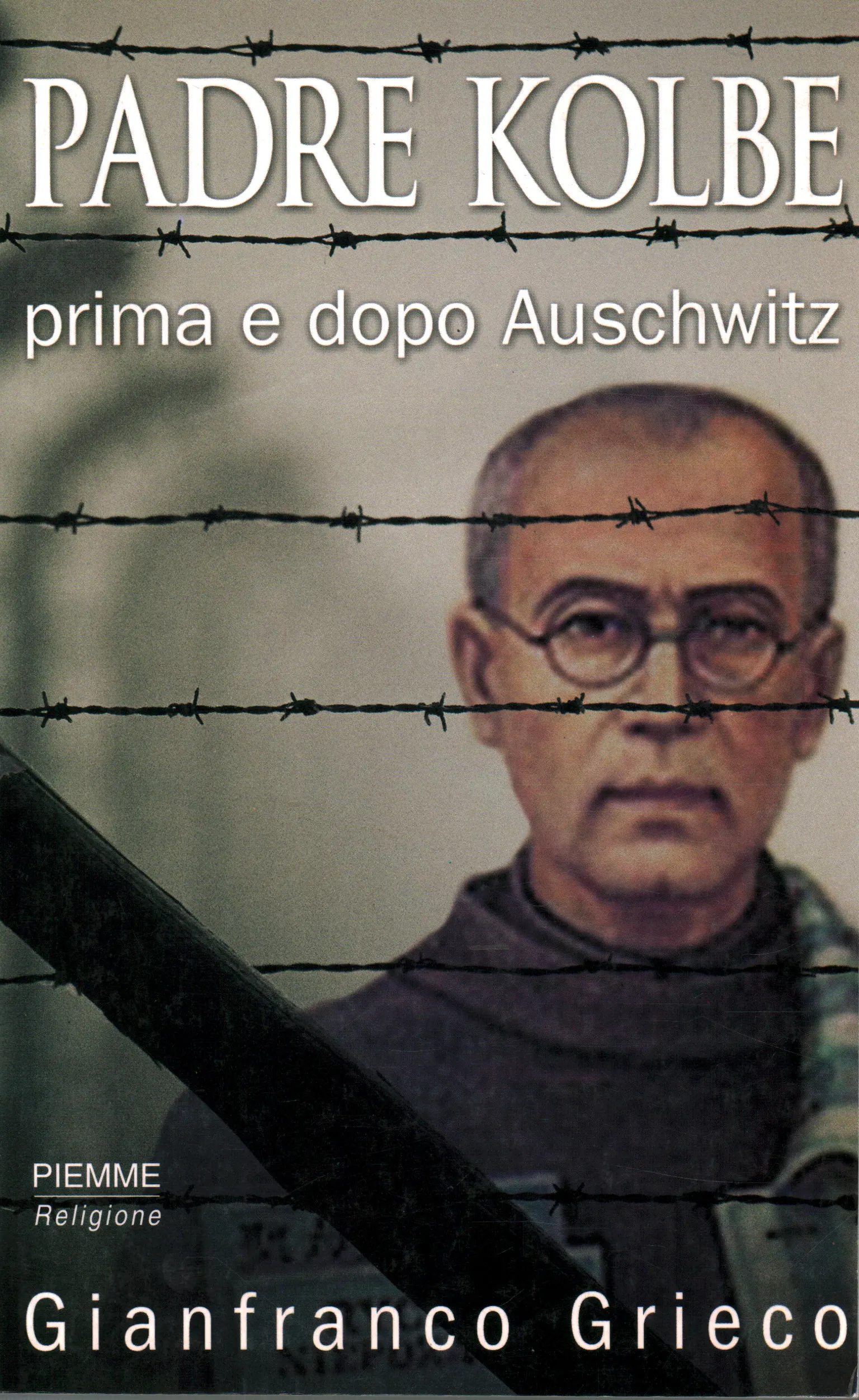 Gianfranco Grieco, usato, Padre Kolbe, Prima e dopo Auschwitz, Libreria,  Religione, 