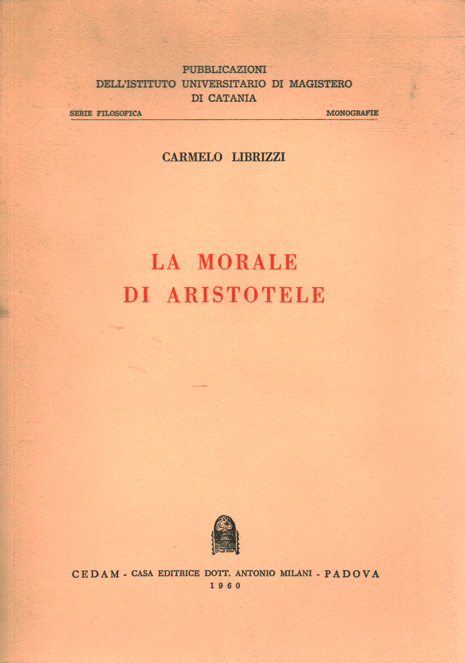 La morale di Aristotele, Carmelo Librizzi