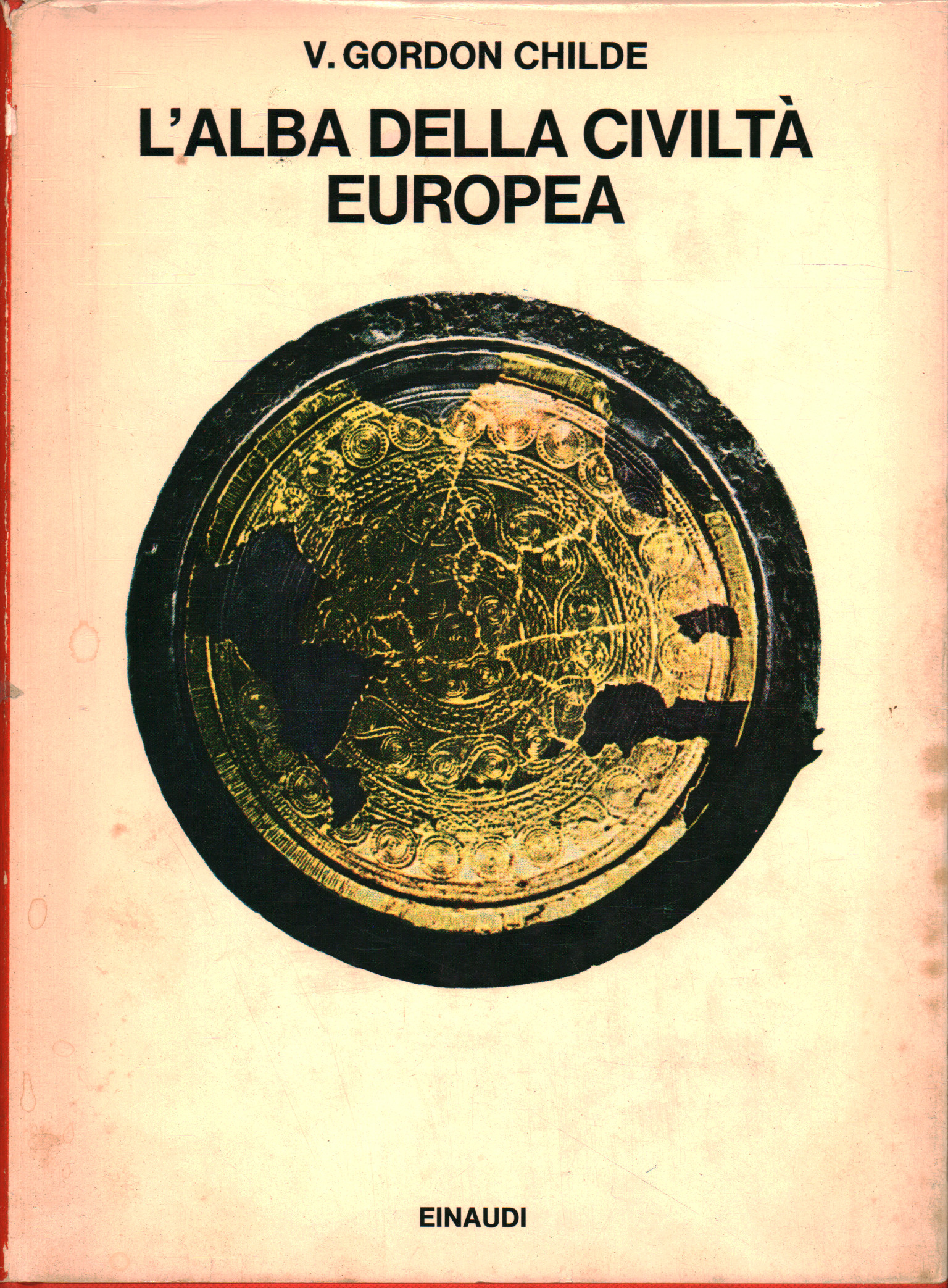 L'alba della civiltà europea, V. Gordon Childe