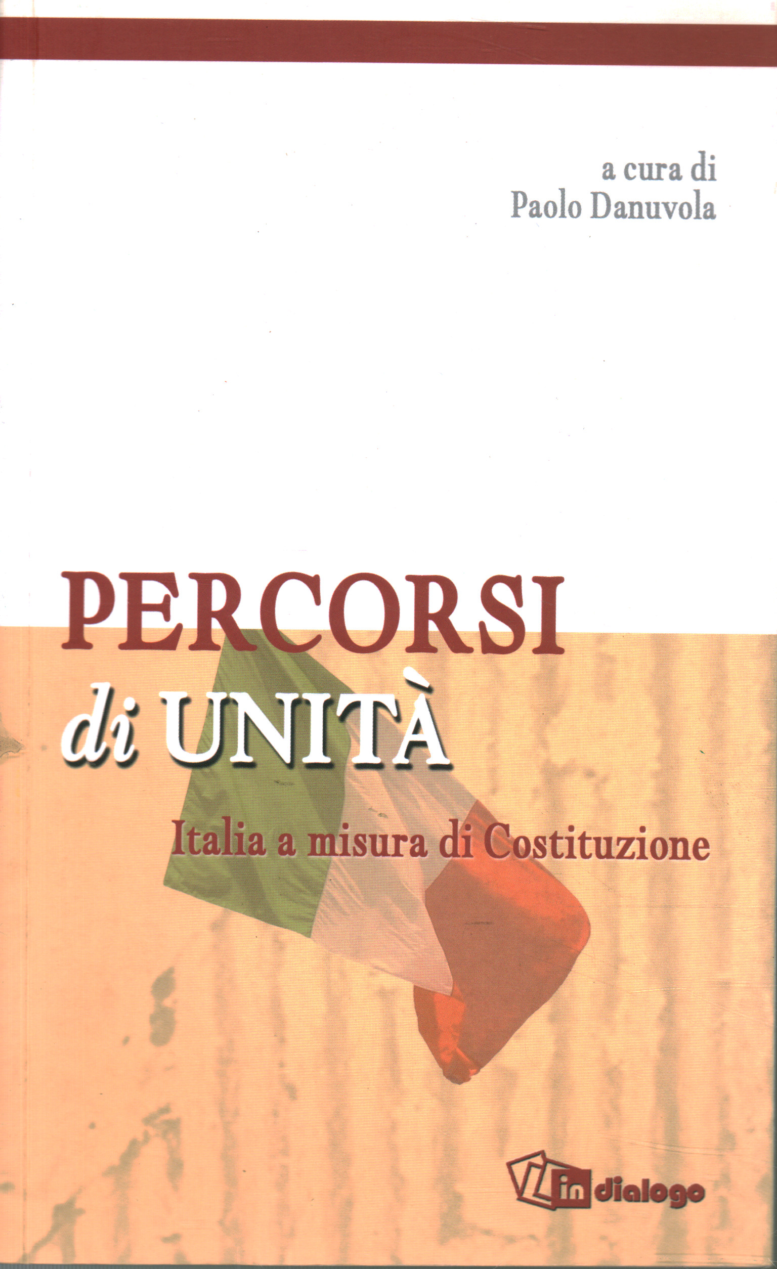 Percorsi di Unità, Paolo Danuvola