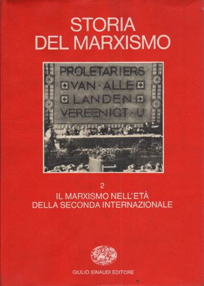 Storia del marxismo. Volume secondo, AA.VV.