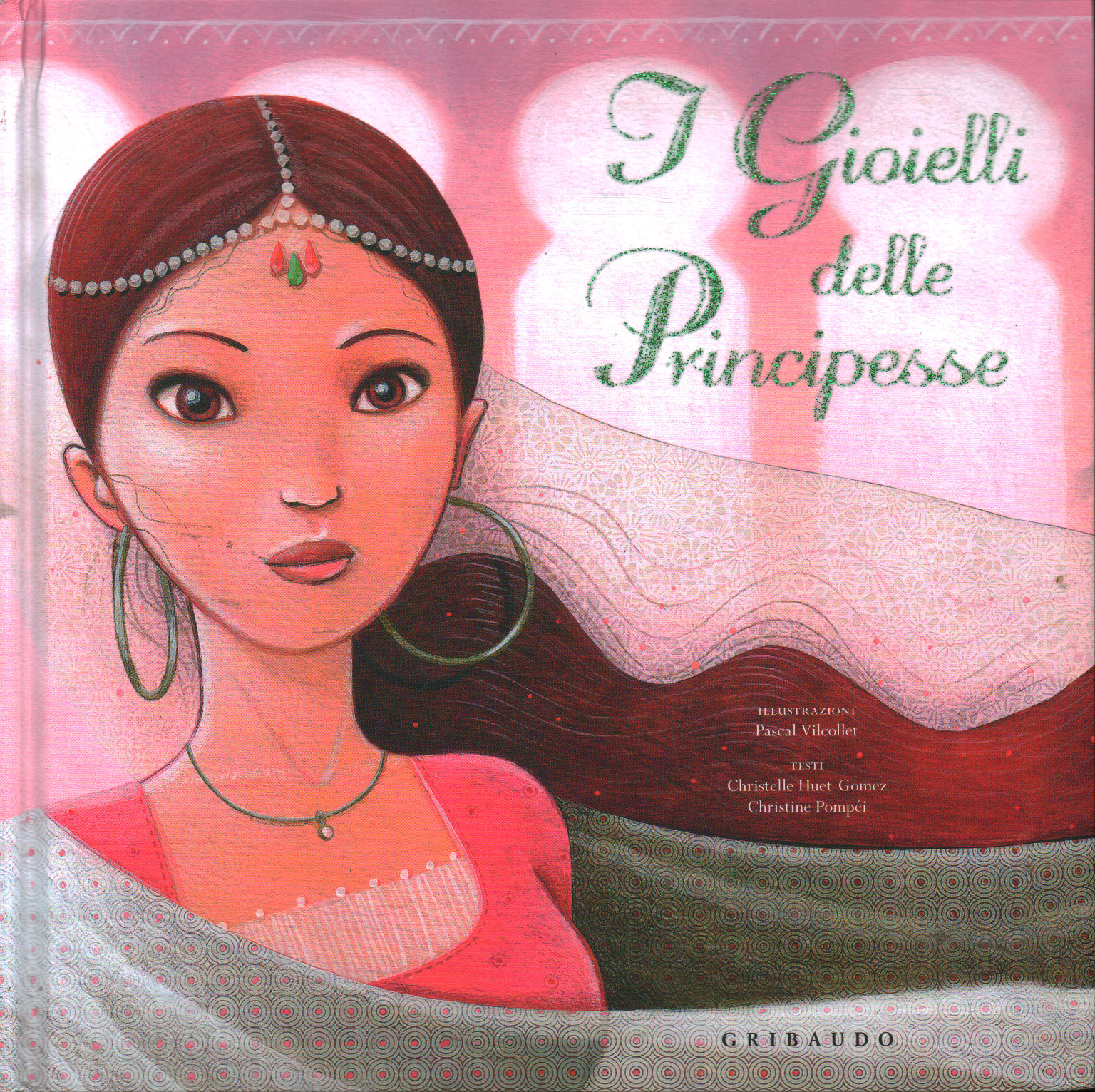 I gioelli delle principesse, Christelle Huet-Gomez Christine Pompéi