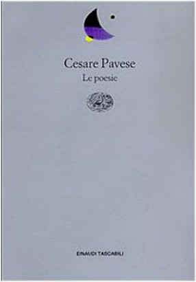 Le Poesie Cesare Pavese Poesia Italiana Poesia Libreria Dimanoinmano It