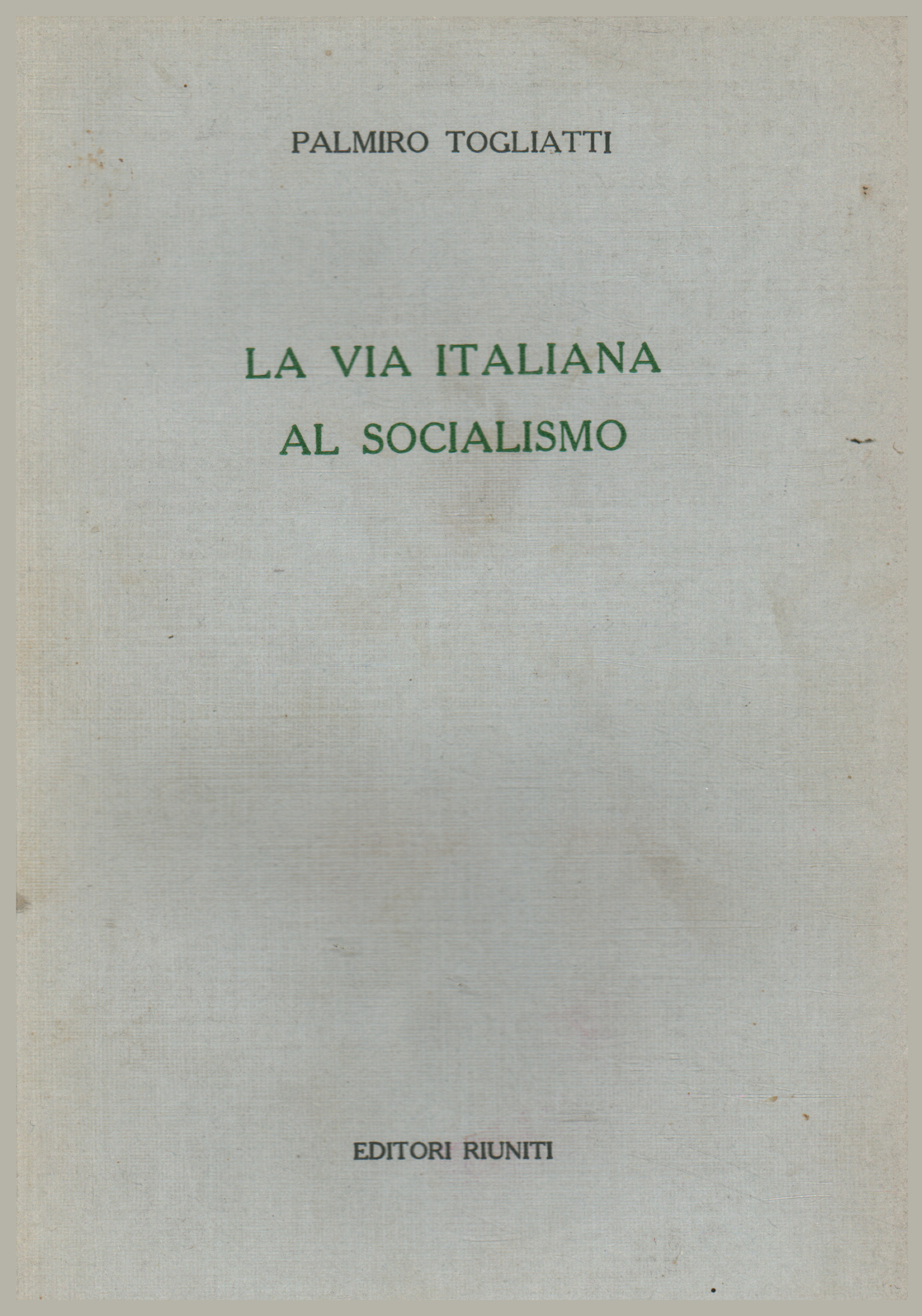 The Italian way to socialism, Palmiro Togliatti