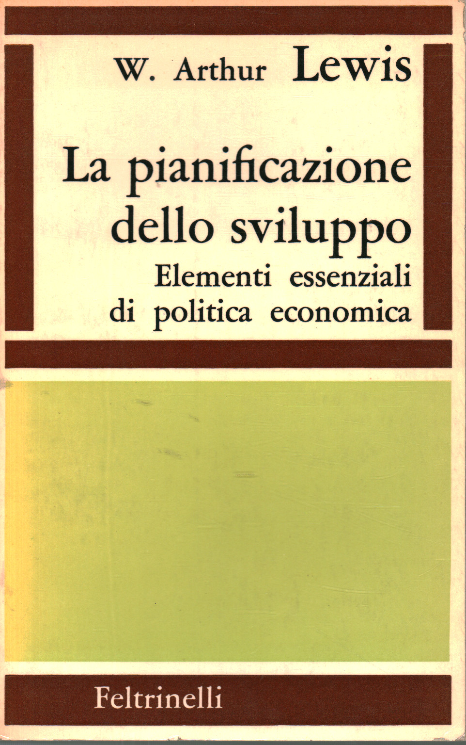 La pianificazione dello sviluppo, W. Arthur Lewis