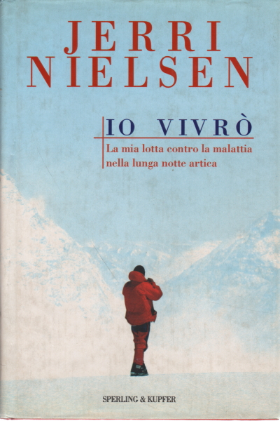 Io vivrò, Jerry Nielsen Maryanne Vollers