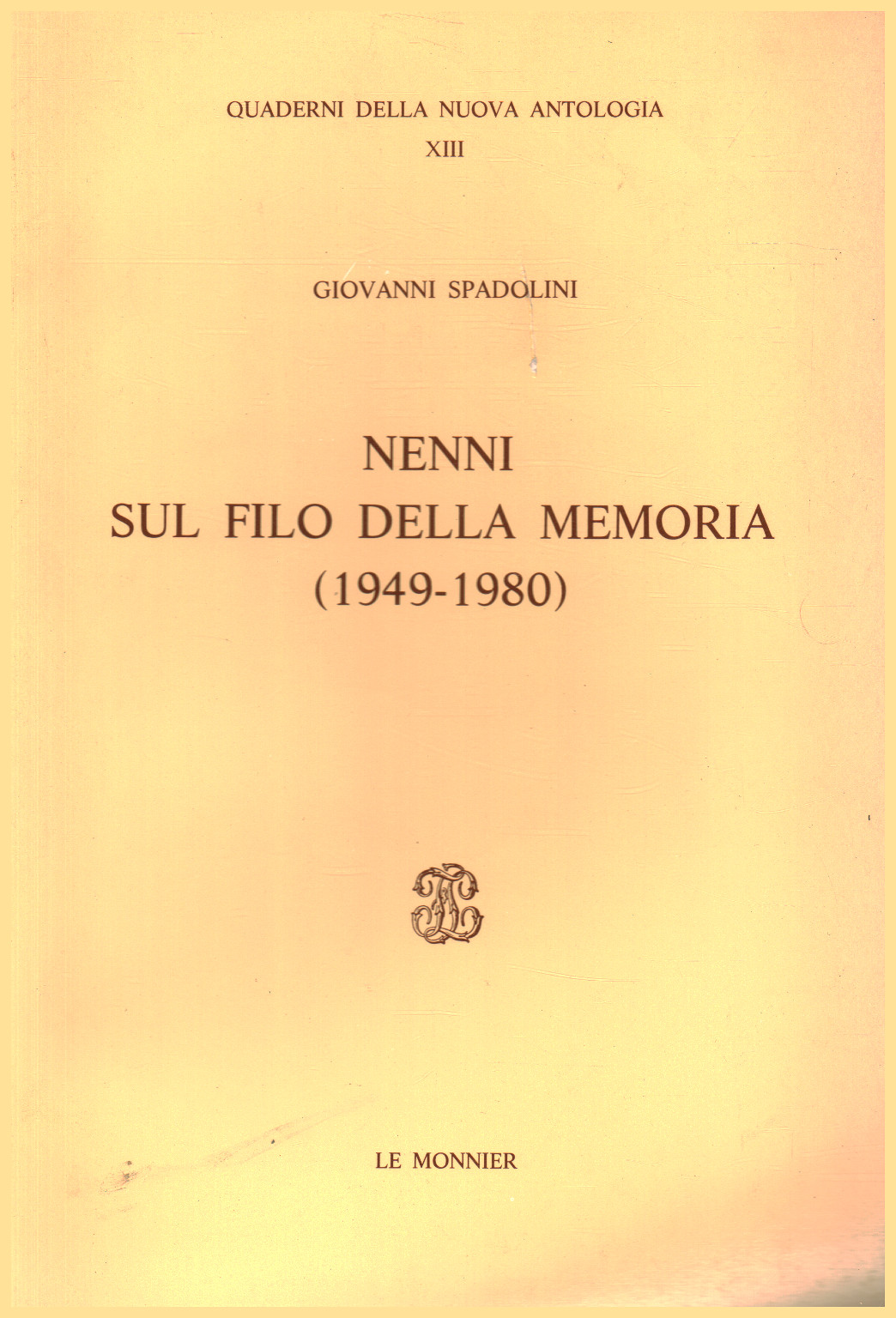 Nenni sur le fil de la mémoire (1949-1980), s.a.