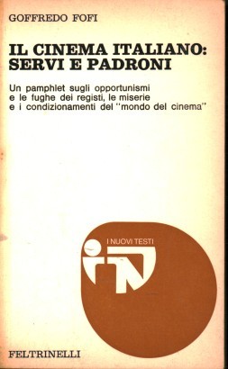 Il cinema italiano: servi e padroni