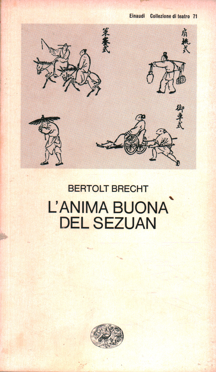 La bonne âme de Sezuan, Bertold Brecht