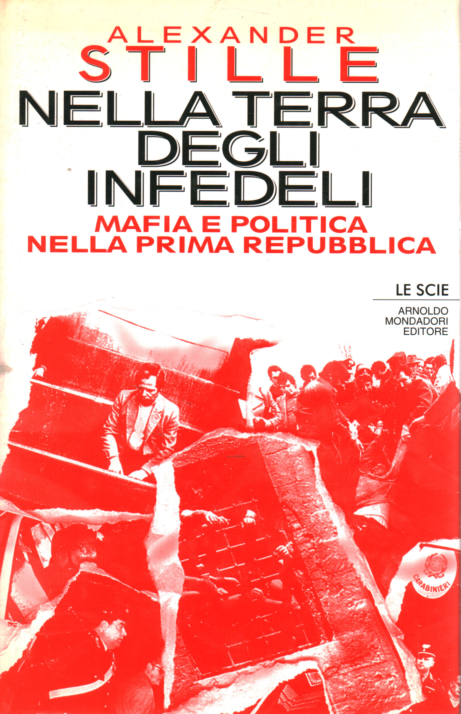 Nella terra degli infedeli, Alexander Stille