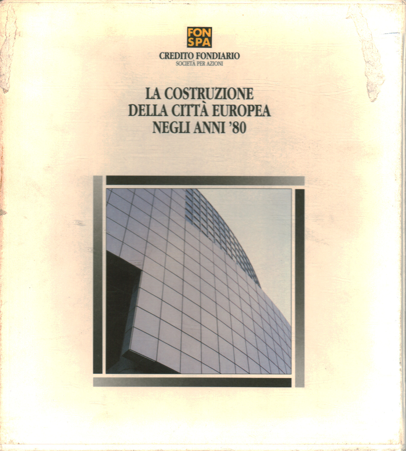 La construction de la ville européenne dans les années 80, AA.VV