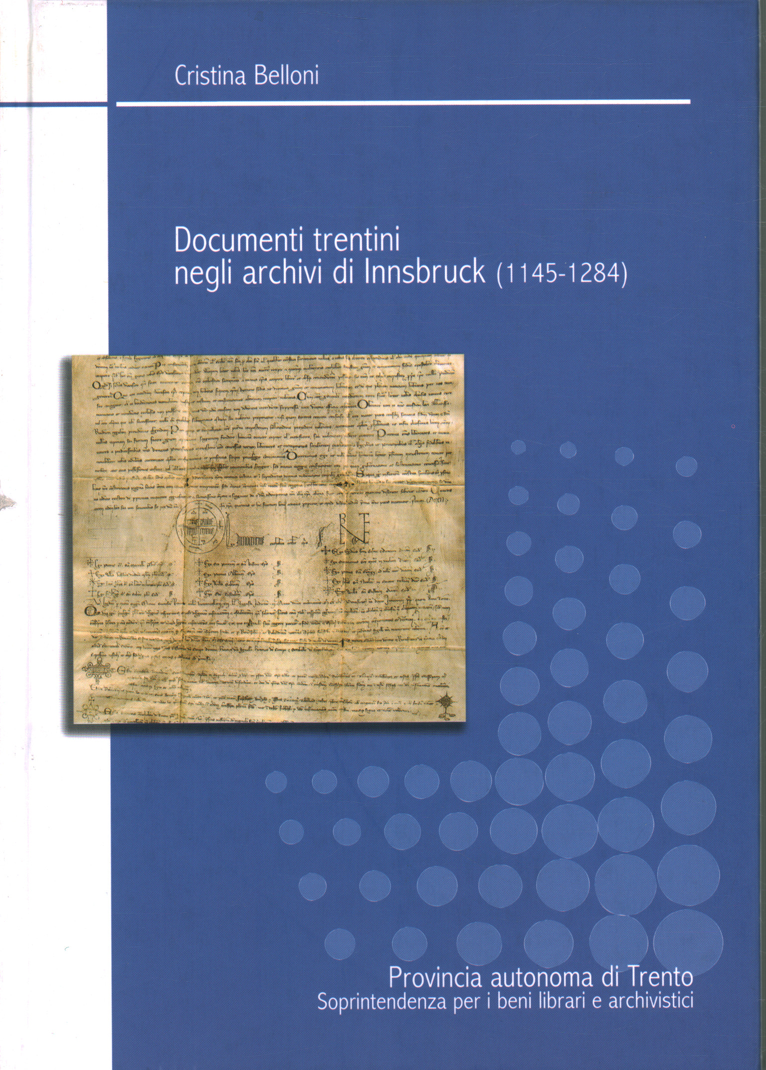 Trentino documents in the Innsbruck archives (114, Cristina Belloni