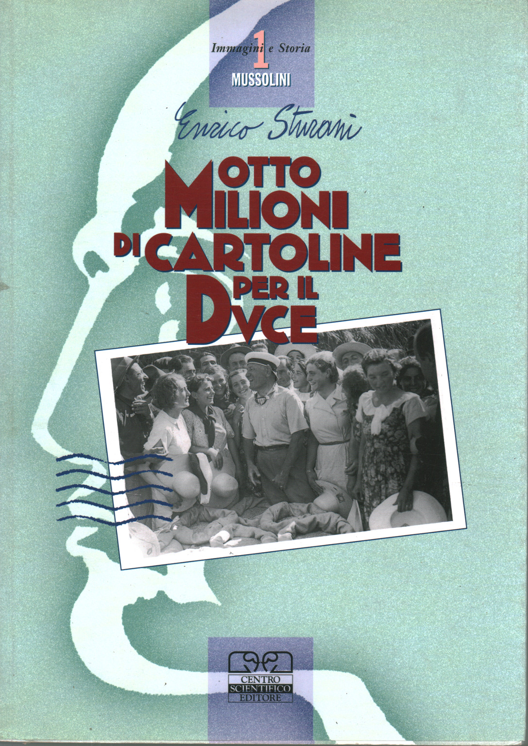 Otto milioni di cartoline per il duce, Enrico Sturani