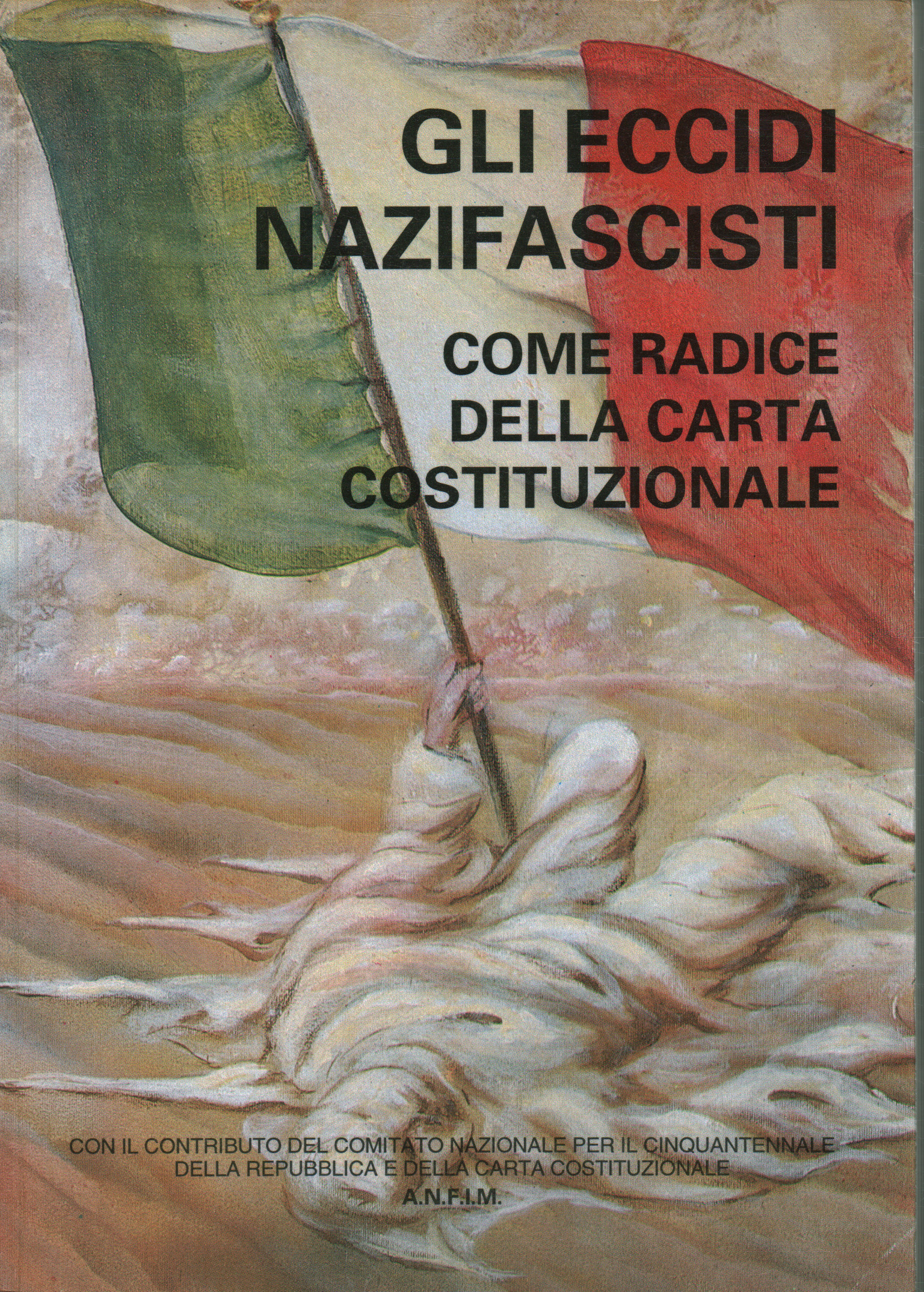 Gli eccidi nazifascisti come radice della Carta Co, s.a.