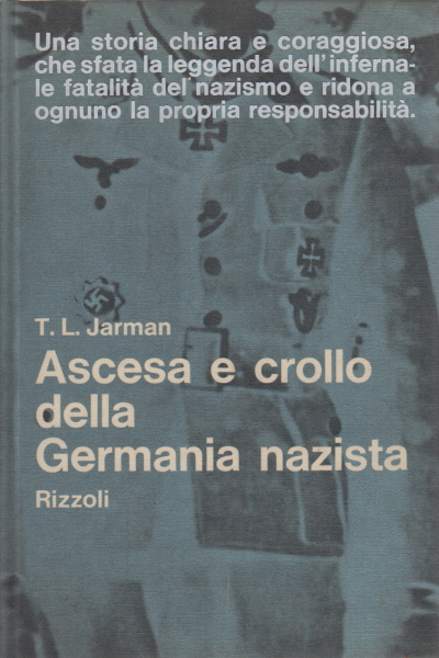 Ascesa e crollo della Germania nazista, T. L. Jarman