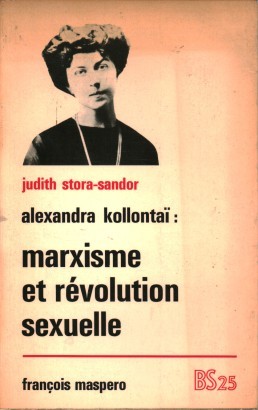 Alexandra Kollontaï: marxisma et révolution sexuelle