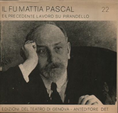 Il fu Mattia Pascal e il precedente lavoro su Pirandello