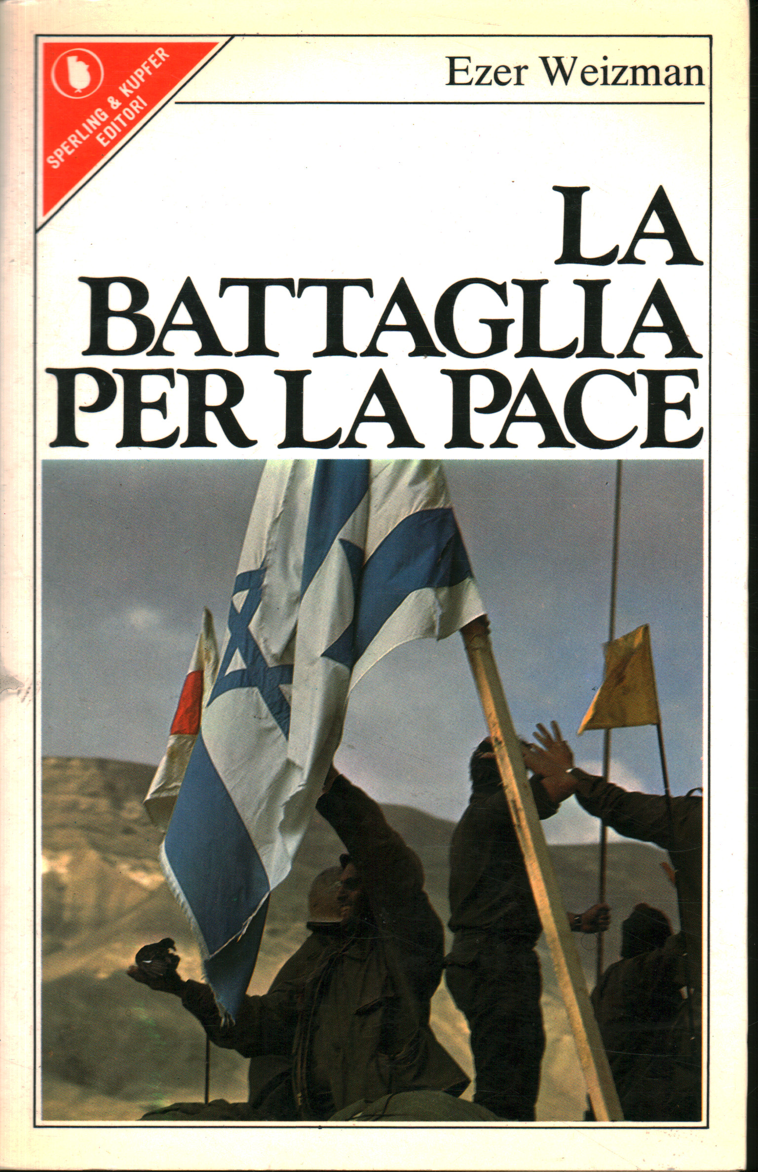 La batalla por la paz, Ezer Weizman