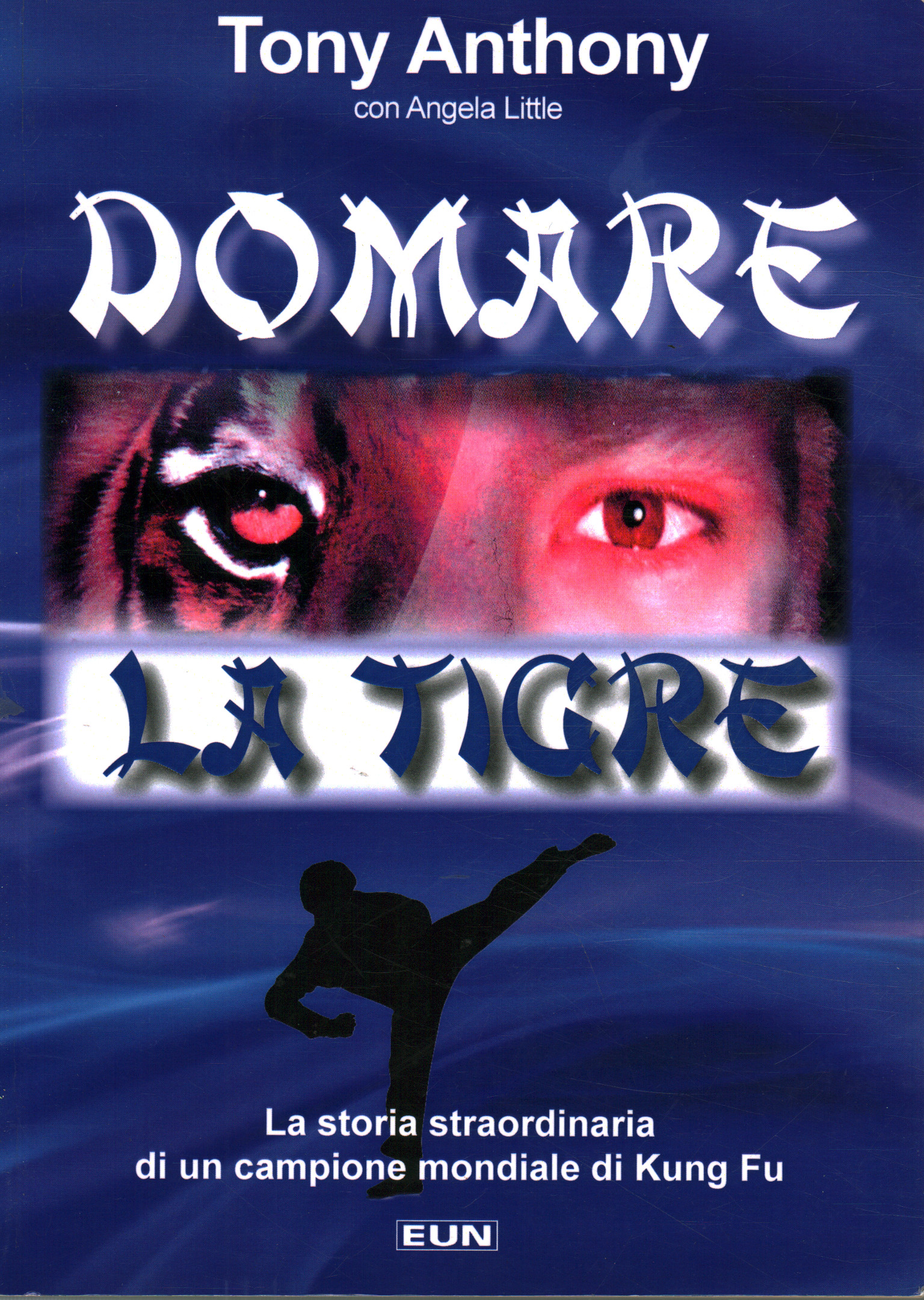 Domare la tigre, Tony Anthony Angela Little