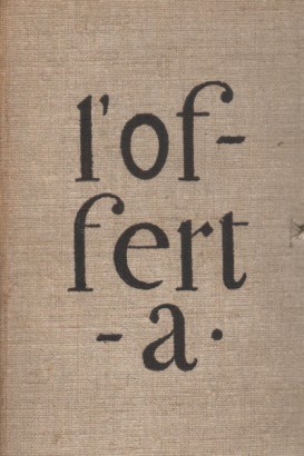 L'offerta: sonetti, disegni, acqueforti