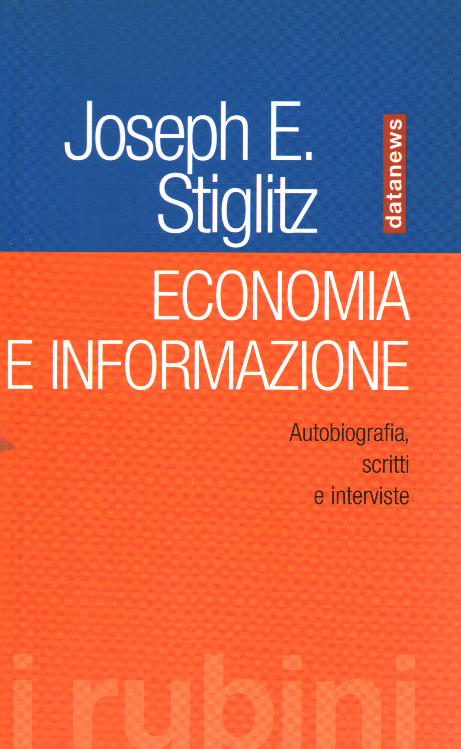 Economy and information, Joseph E. Stiglitz