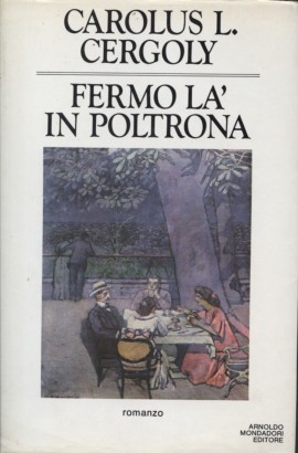 Fermo là in poltrona