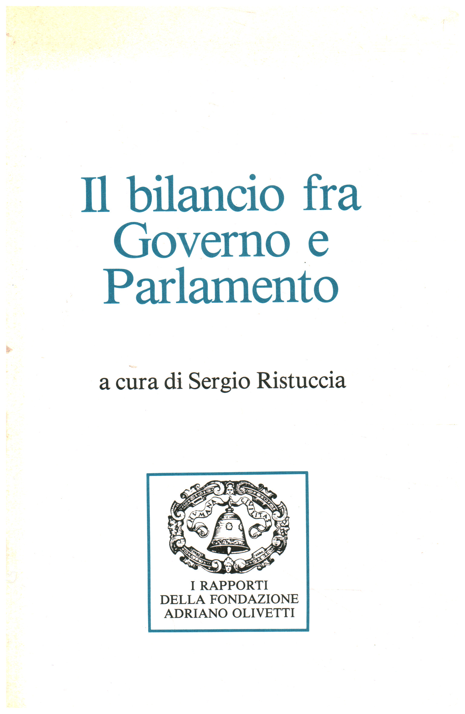 Das Gleichgewicht zwischen Regierung und Parlament, Sergio Ristuccia