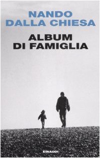 Album di famiglia, Nando Dalla Chiesa