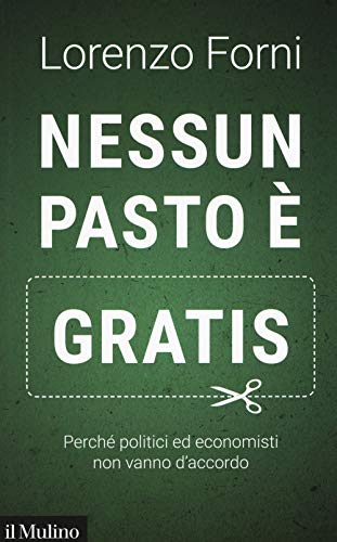 Nessun pasto è gratis, Lorenzo Forni