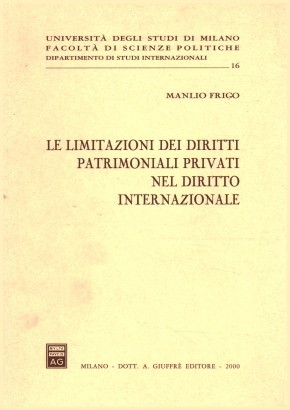 Le limitazioni dei diritti patrimoniali privati nel diritto internazionale