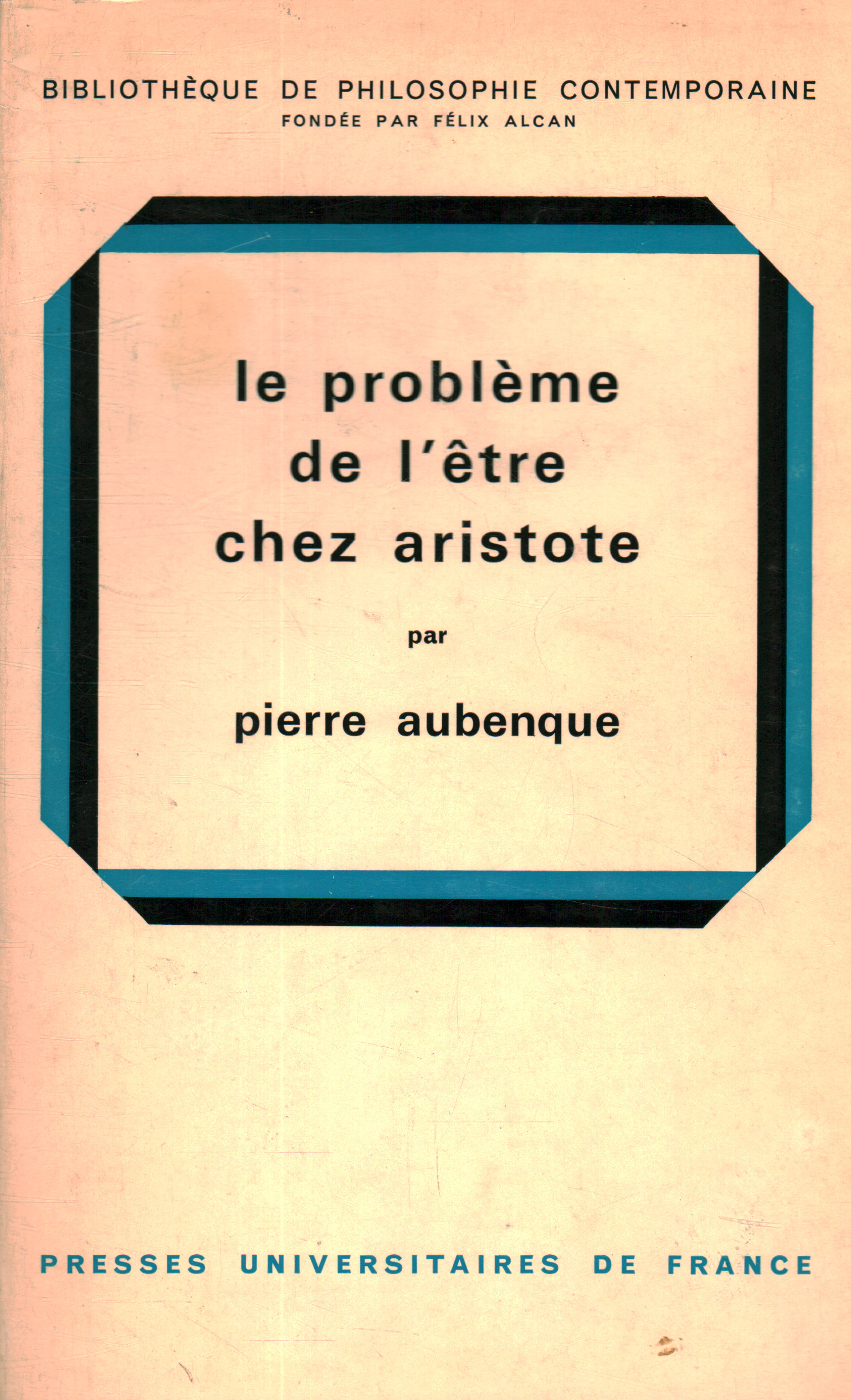 Le problème de l être chez Aristote, Pierre Aubenque