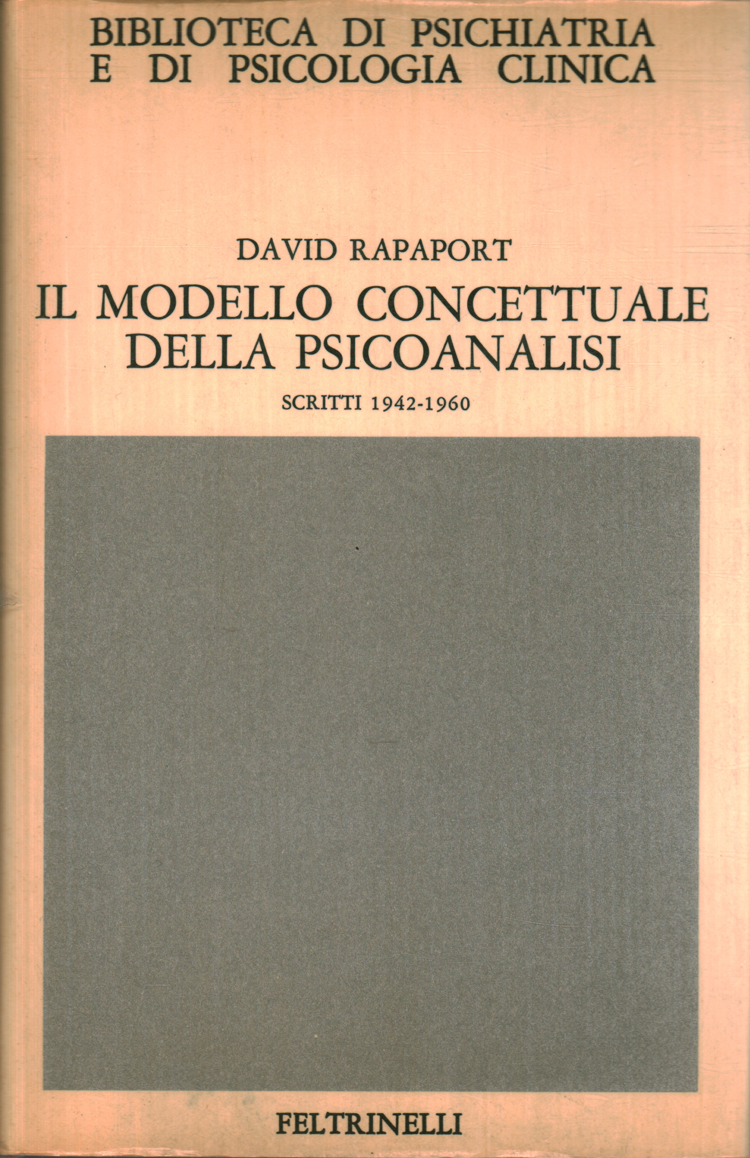 Le modèle conceptuel de la psychanalyse, David Rapaport