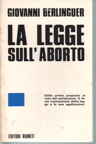 The law on abortion, Giovanni Berlinguer