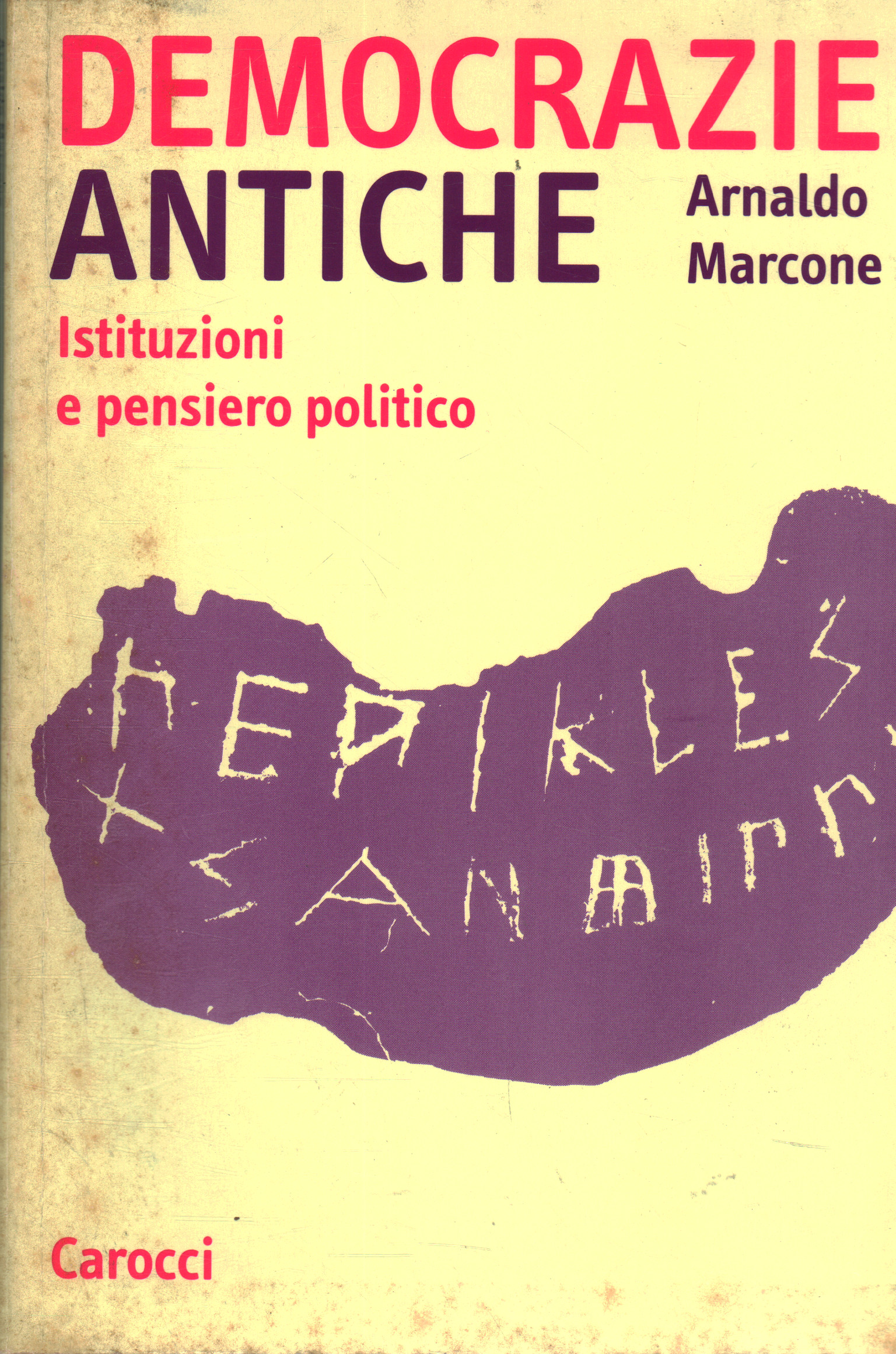 Democrazie antiche, Arnaldo Marcone