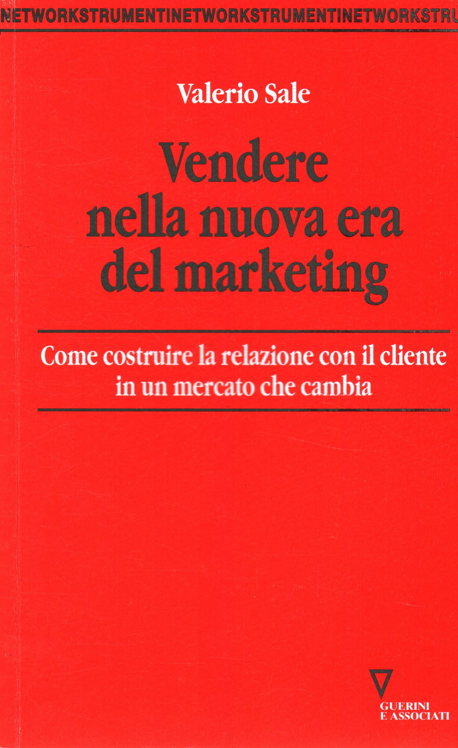 Selling in the new era of marketing, Valerio Sale