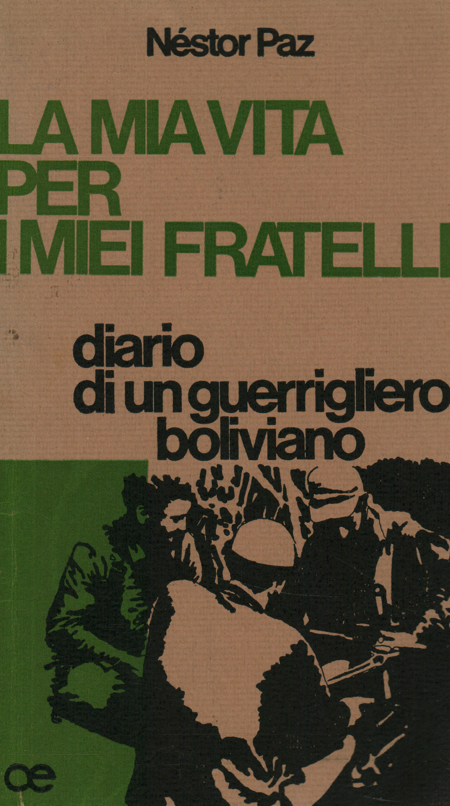 La mia vita per i miei fratelli, Nèstor Paz