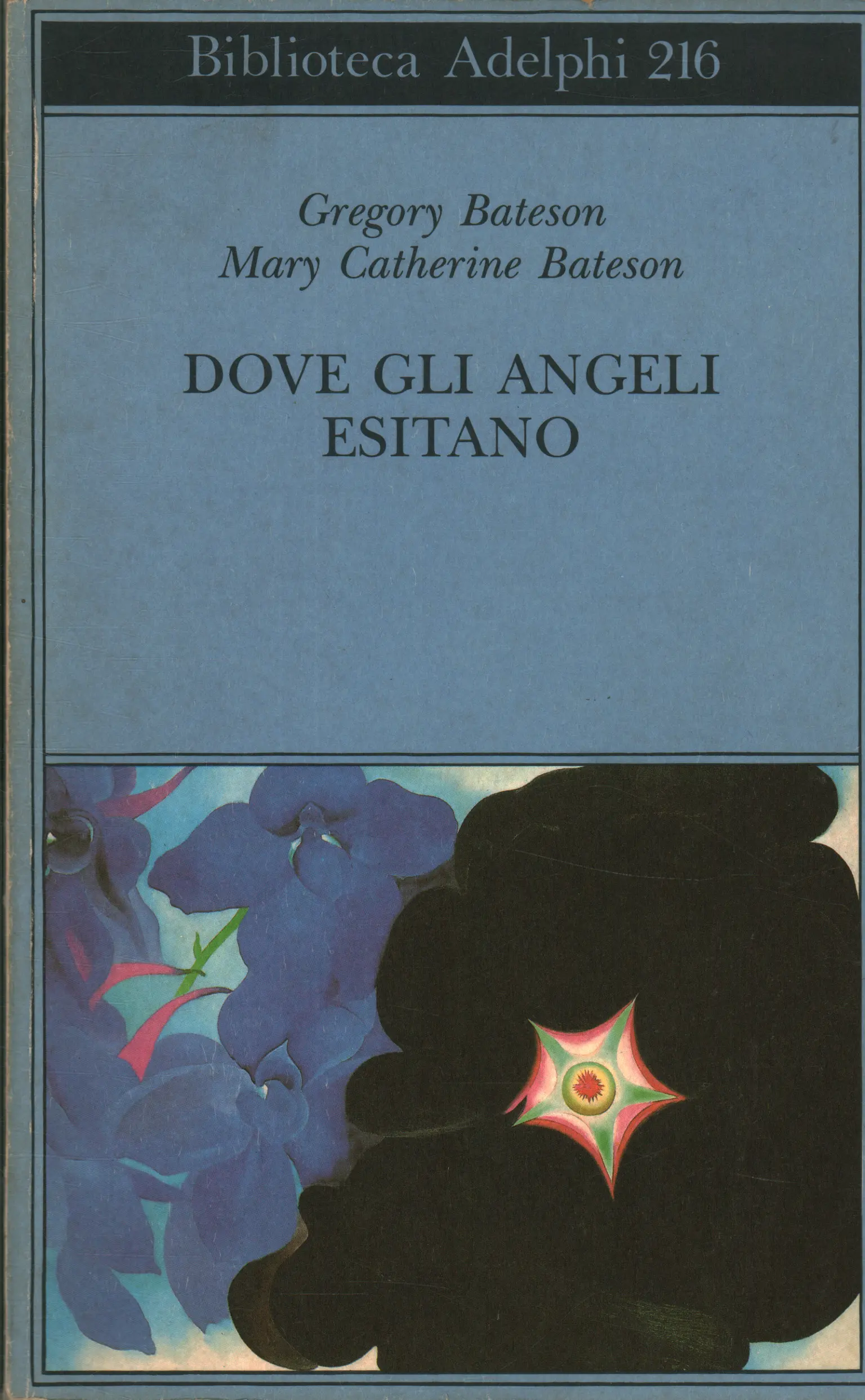 Gregory Bateson, Mary Catherine Bateson, usato, Dove gli angeli esitano,  Verso un'epistemologia del sacro, Libreria, Scienze