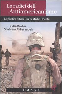 Las raíces del antiamericanismo, Kylie Baxter Shahram Akbarzadeh