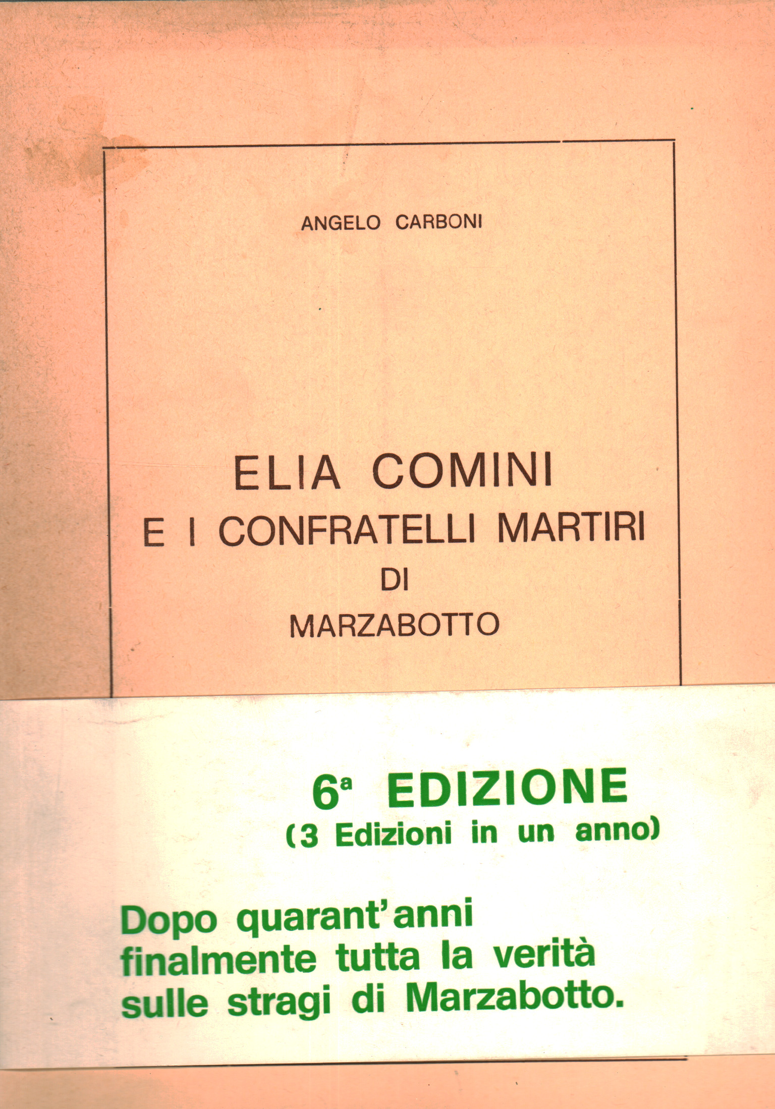 Elia Comini and the martyr brothers of Marzabotto, Angelo Carboni