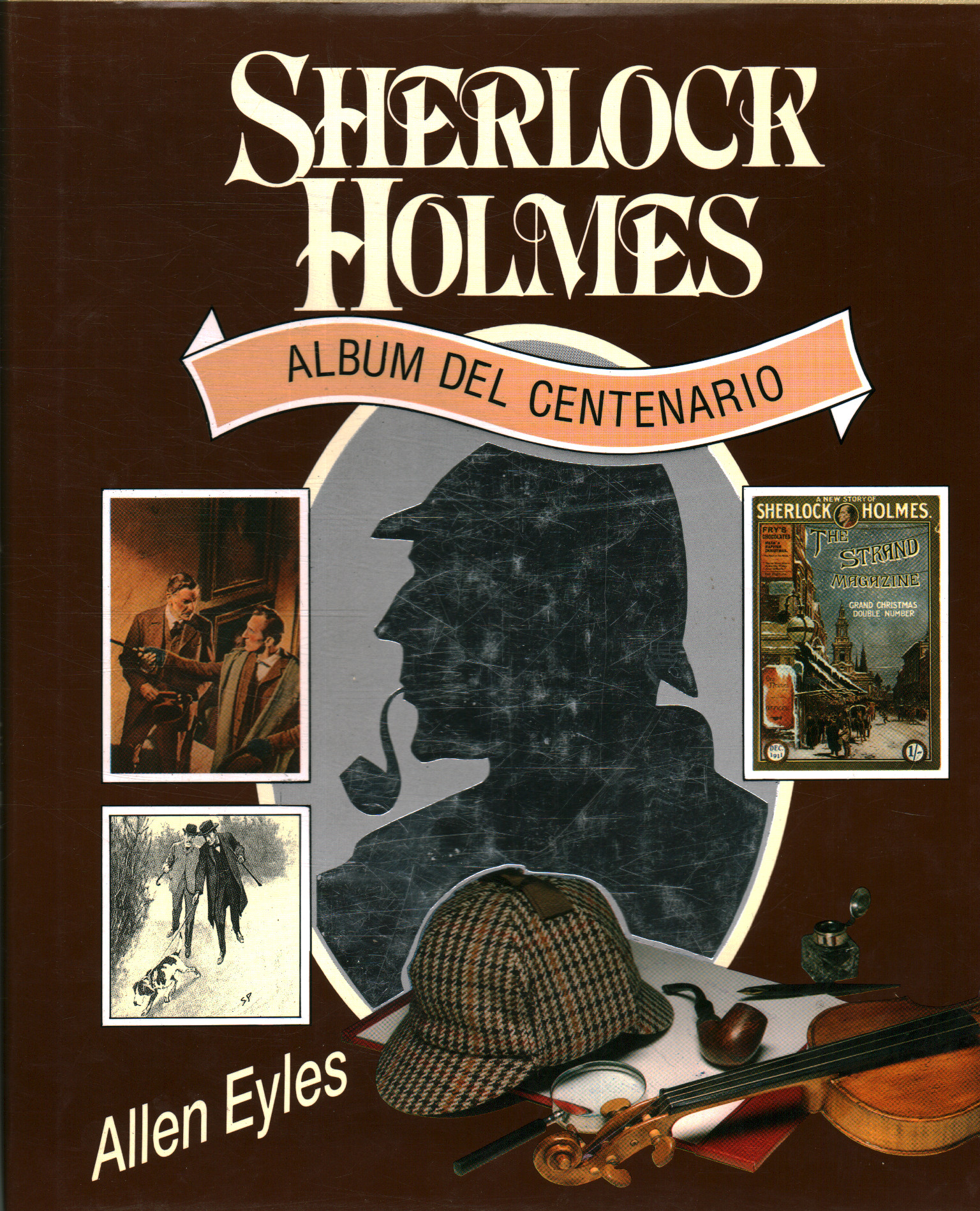 Sherlock Holmes. Hundertjähriges Album, Allen Eyles